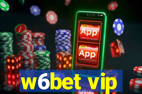 w6bet vip